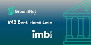 IMB Bank Home Loan: Check what you need to know