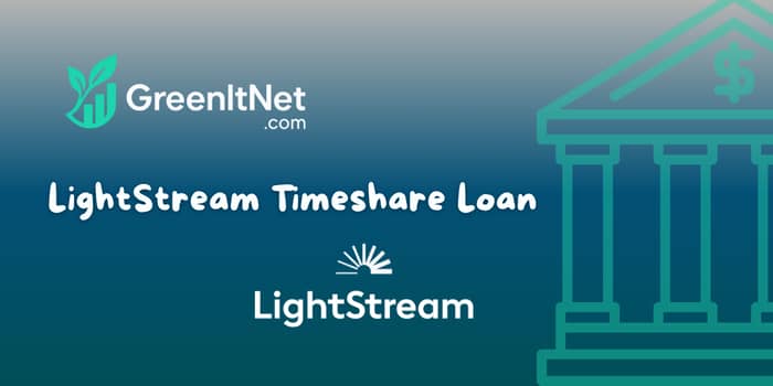 LightStream Timeshare Loan: Check what you need to know